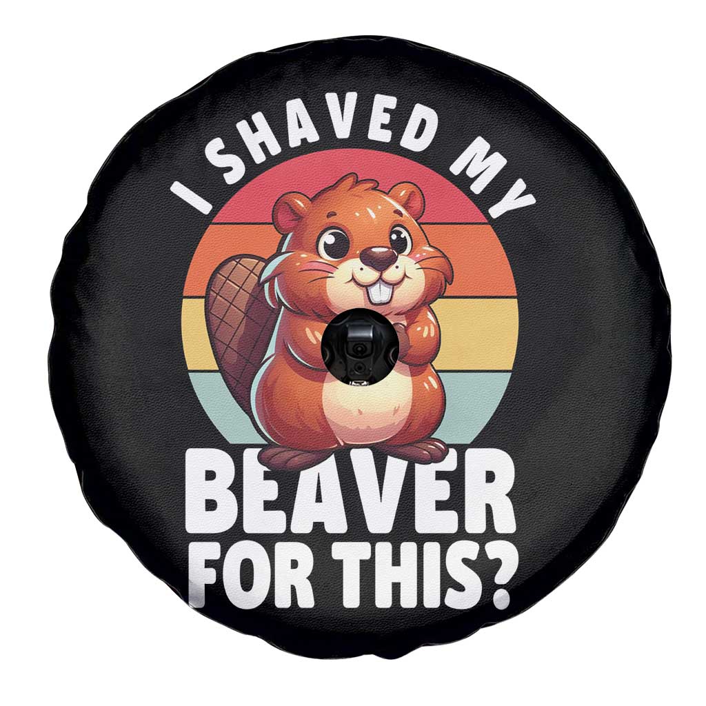 I Shaved My Beaver Spare Tire Cover Inappropriate Adult Humor Naughty TS02 Print Your Wear