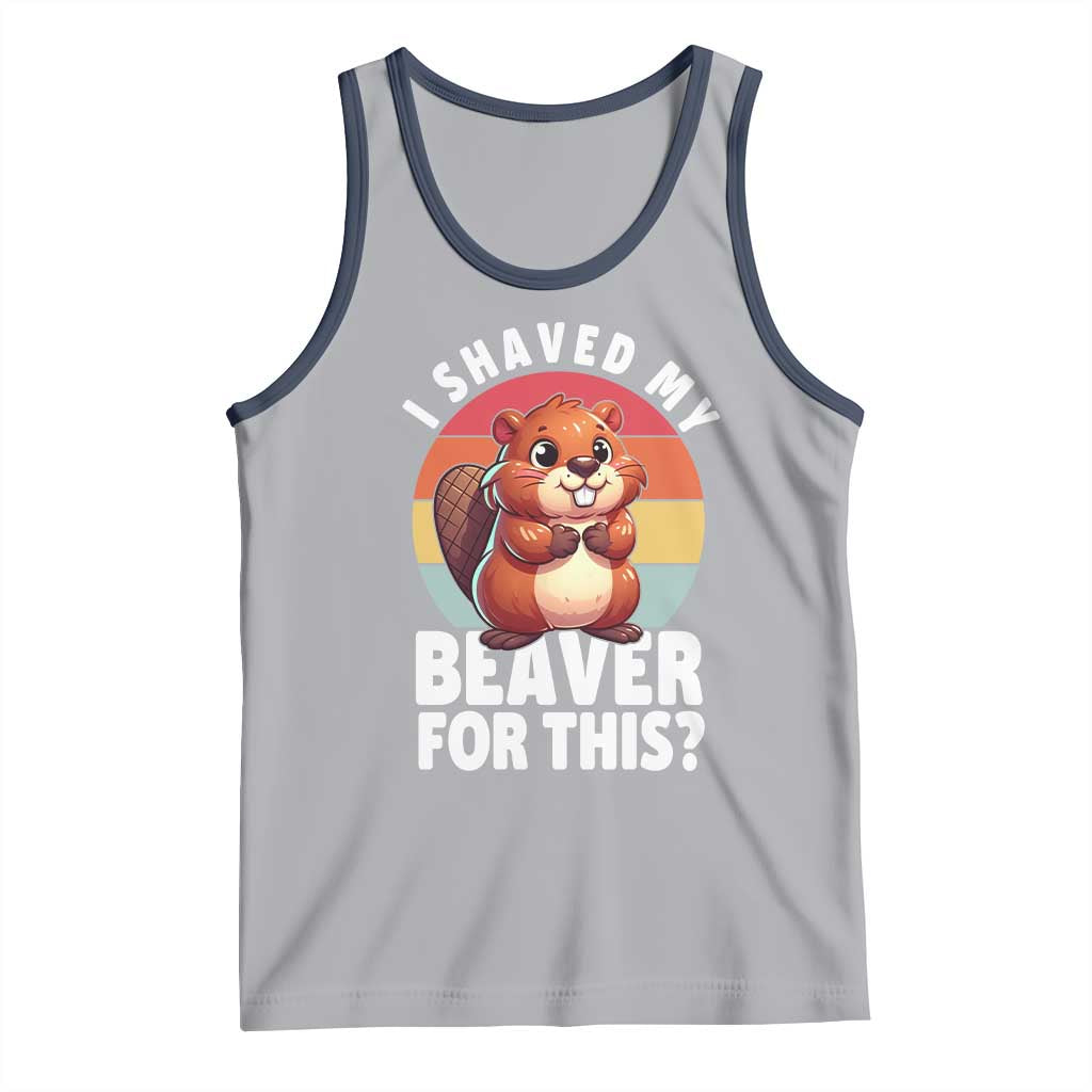 I Shaved My Beaver Tank Top Inappropriate Adult Humor Naughty TS02 Athletic Heather Navy Print Your Wear