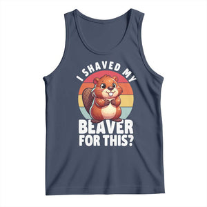 I Shaved My Beaver Tank Top Inappropriate Adult Humor Naughty TS02 Navy Print Your Wear