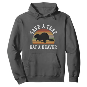 Save A Tree Eat A Beaver Hoodie Funny Ironic Beaver TS02 Dark Heather Print Your Wear