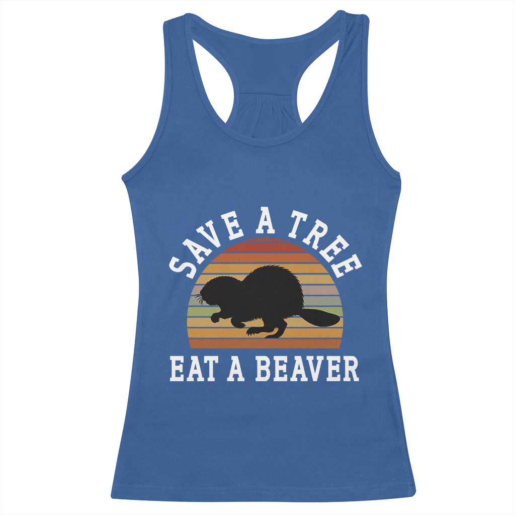 Save A Tree Eat A Beaver Racerback Tank Top Funny Ironic Beaver TS02 Royal Blue Print Your Wear