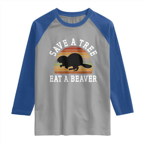 Save A Tree Eat A Beaver Raglan Shirt Funny Ironic Beaver TS02 Sport Gray Royal Print Your Wear