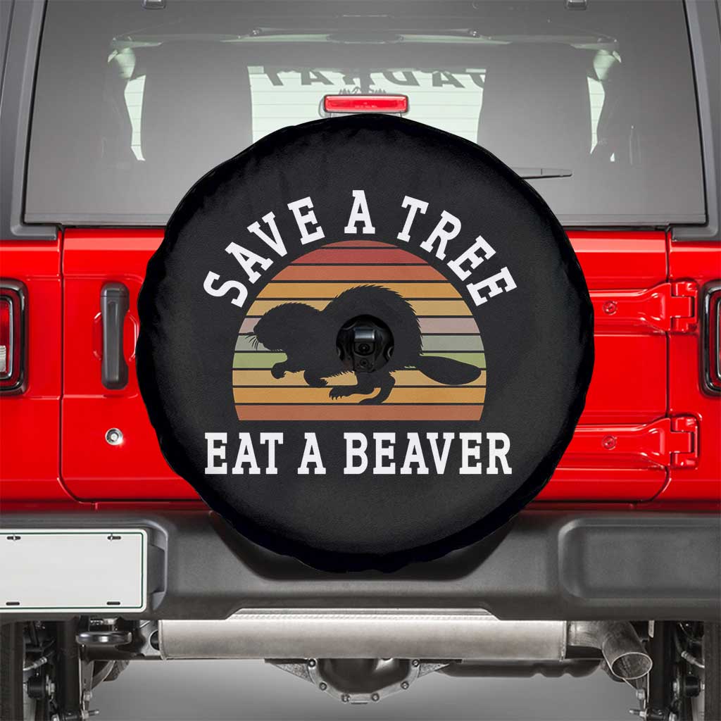 Save A Tree Eat A Beaver Spare Tire Cover Funny Ironic Beaver TS02 Black Print Your Wear