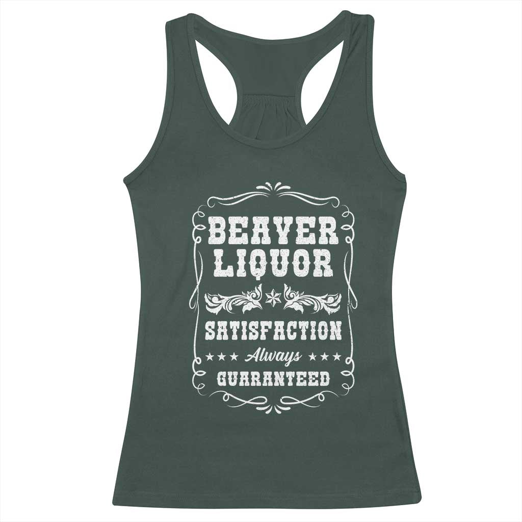Funny Beaver Liquor Racerback Tank Top Adult Drinking Humor Pun Vintage TS02 Dark Forest Green Print Your Wear