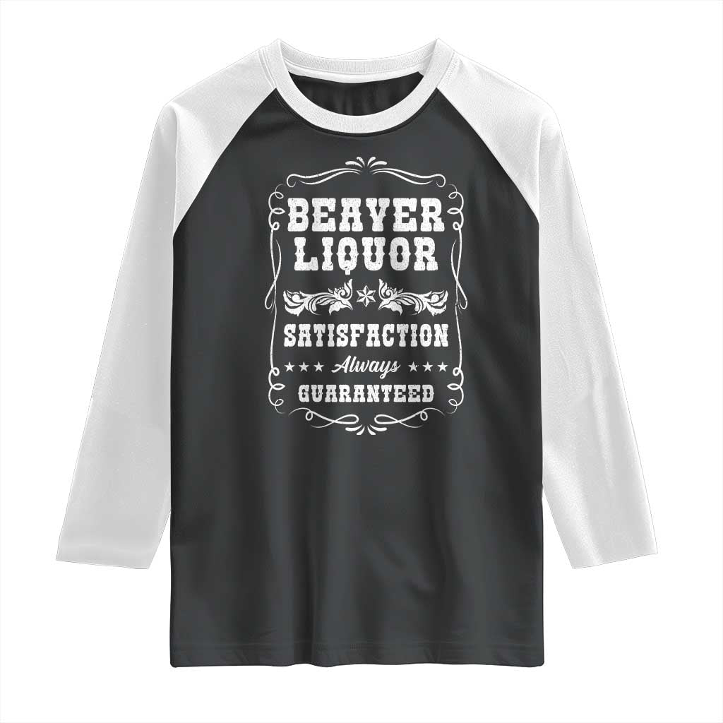 Funny Beaver Liquor Raglan Shirt Adult Drinking Humor Pun Vintage TS02 Black White Print Your Wear