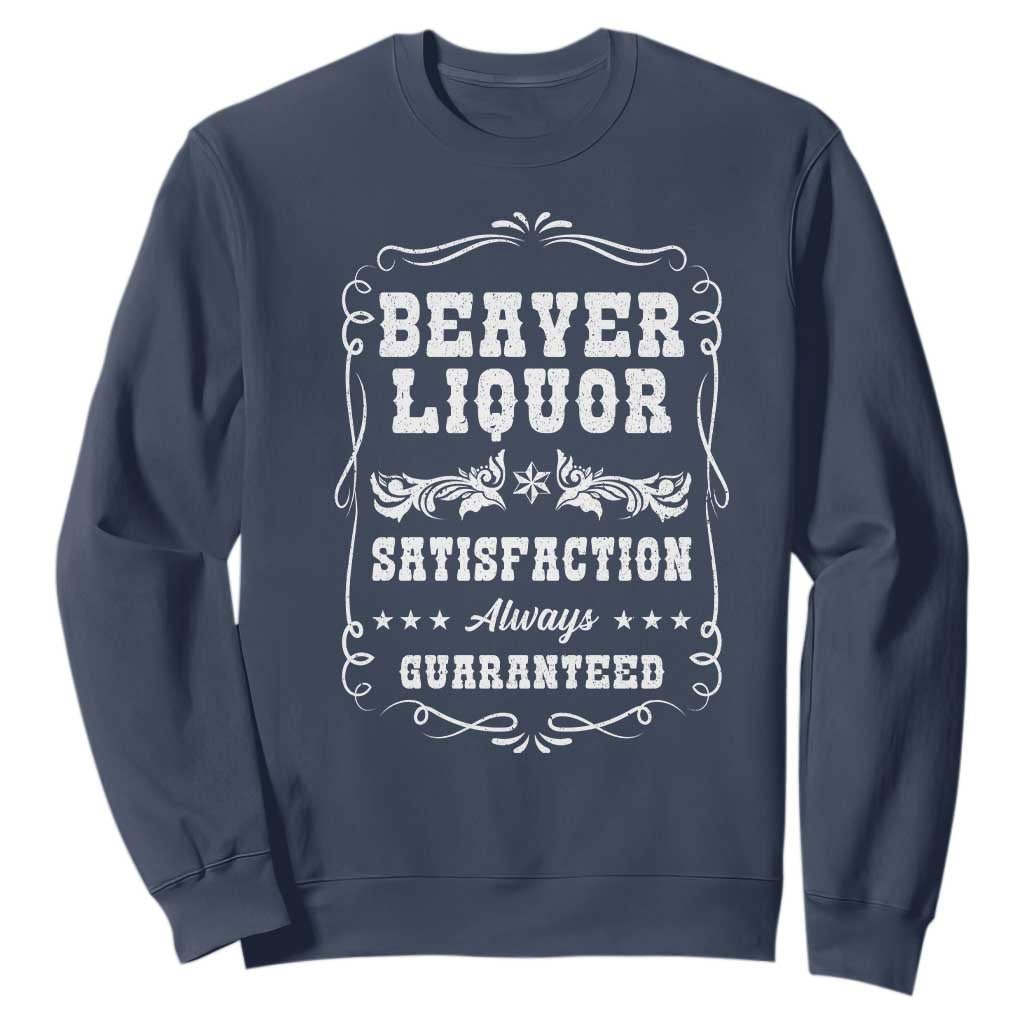 Funny Beaver Liquor Sweatshirt Adult Drinking Humor Pun Vintage TS02 Navy Print Your Wear