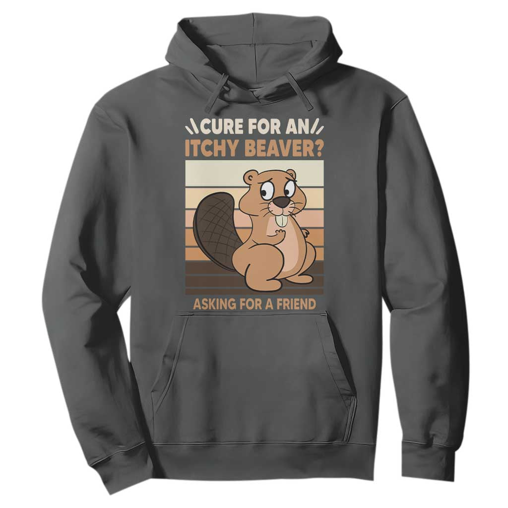 Funny Beaver Hoodie Cure For An Itchy Beaver Ask For A Friend Adult Humor TS02 Dark Heather Print Your Wear