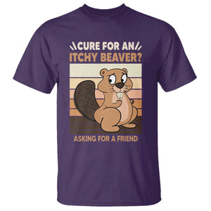 Funny Beaver T Shirt Cure For An Itchy Beaver Ask For A Friend Adult Humor TS02 Purple Print Your Wear
