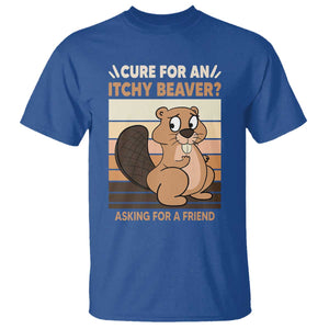 Funny Beaver T Shirt Cure For An Itchy Beaver Ask For A Friend Adult Humor TS02 Royal Blue Print Your Wear