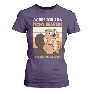 Funny Beaver T Shirt For Women Cure For An Itchy Beaver Ask For A Friend Adult Humor TS02 Purple Print Your Wear