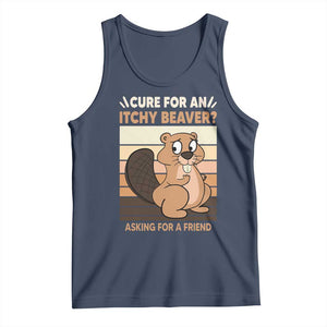 Funny Beaver Tank Top Cure For An Itchy Beaver Ask For A Friend Adult Humor TS02 Navy Print Your Wear