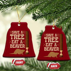 Funny Save A Tree Eat A Beaver Ceramic Ornament Hunting Beavers Hunter TS02 Print Your Wear