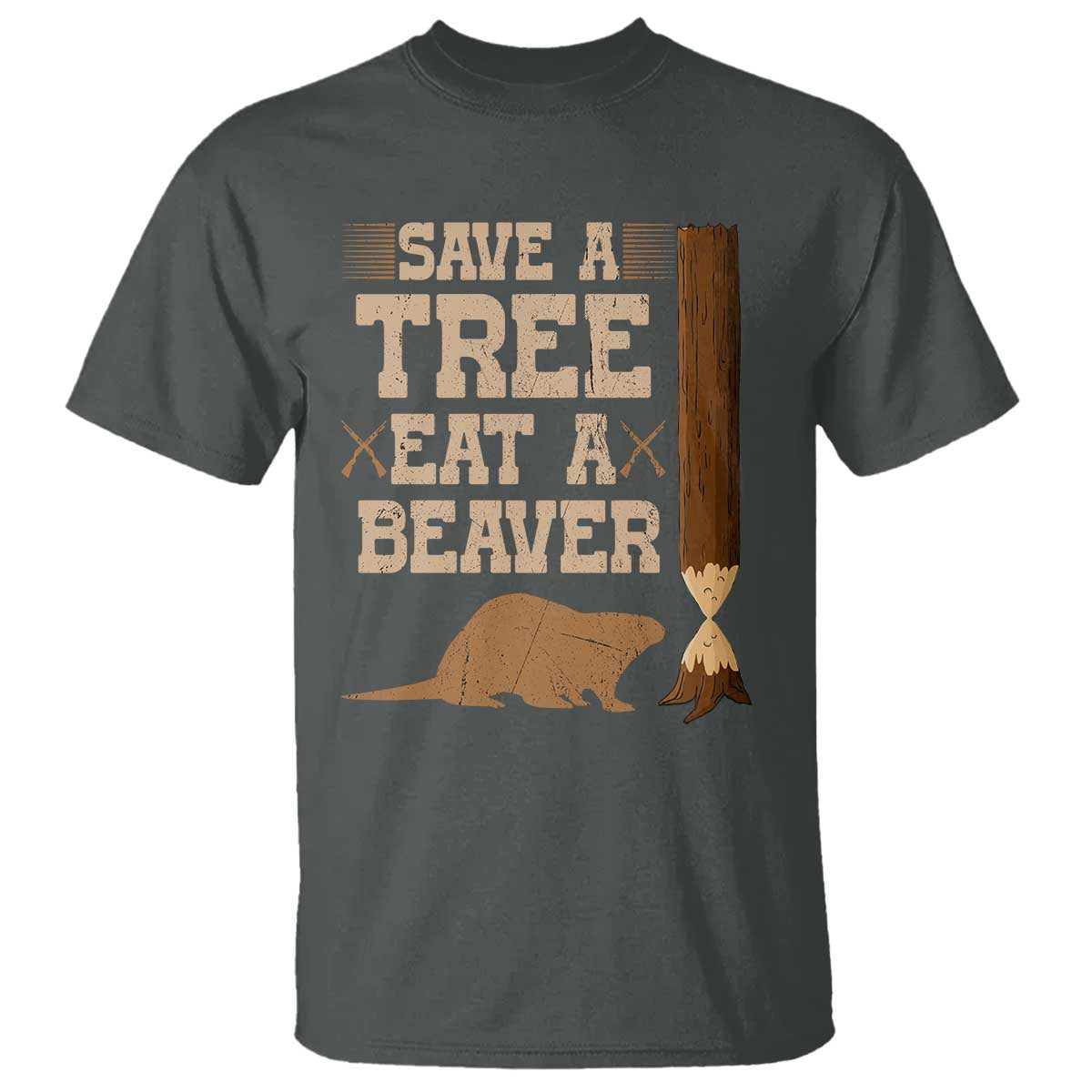Funny Save A Tree Eat A Beaver T Shirt Hunting Beavers Hunter TS02 Dark Heather Print Your Wear