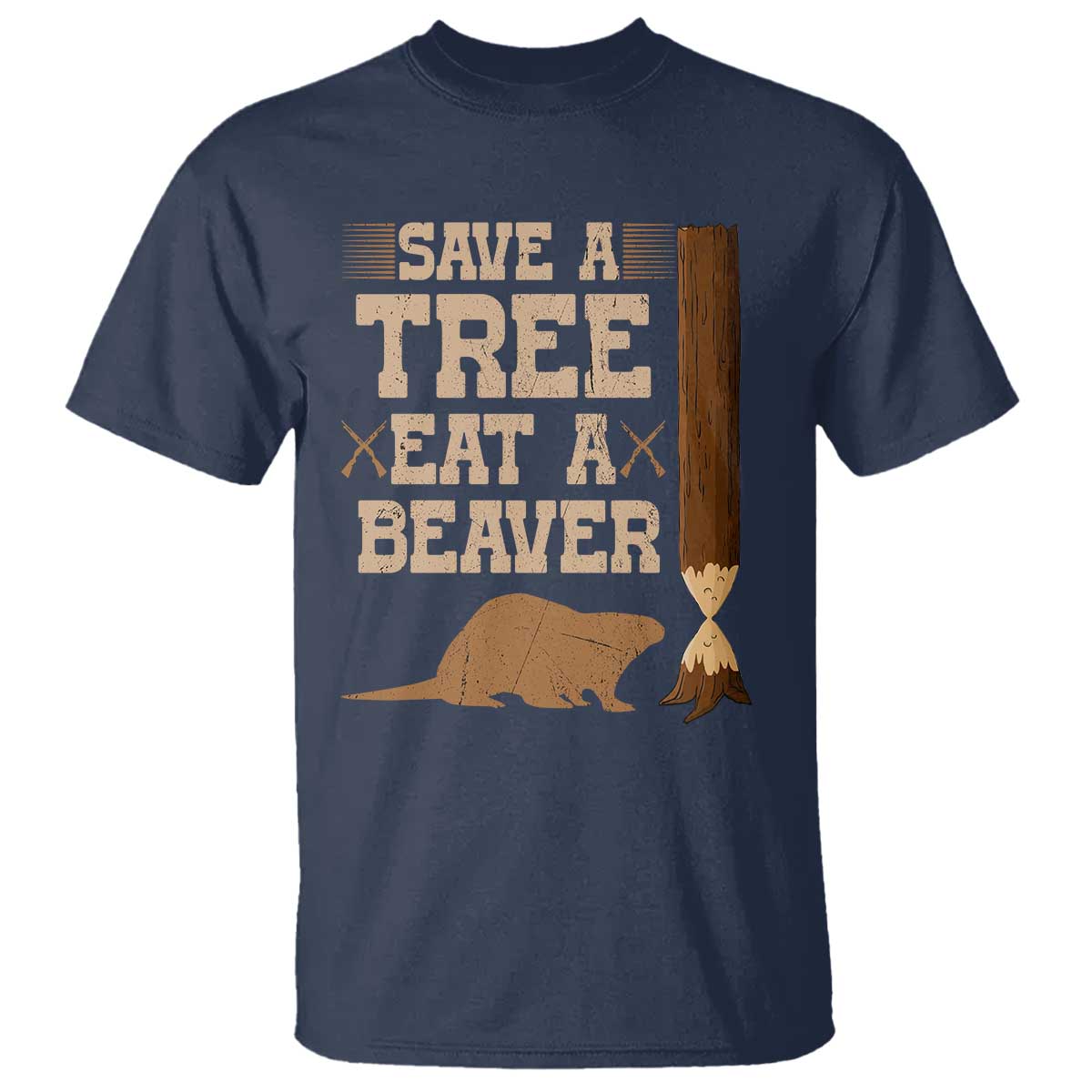 Funny Save A Tree Eat A Beaver T Shirt Hunting Beavers Hunter TS02 Navy Print Your Wear