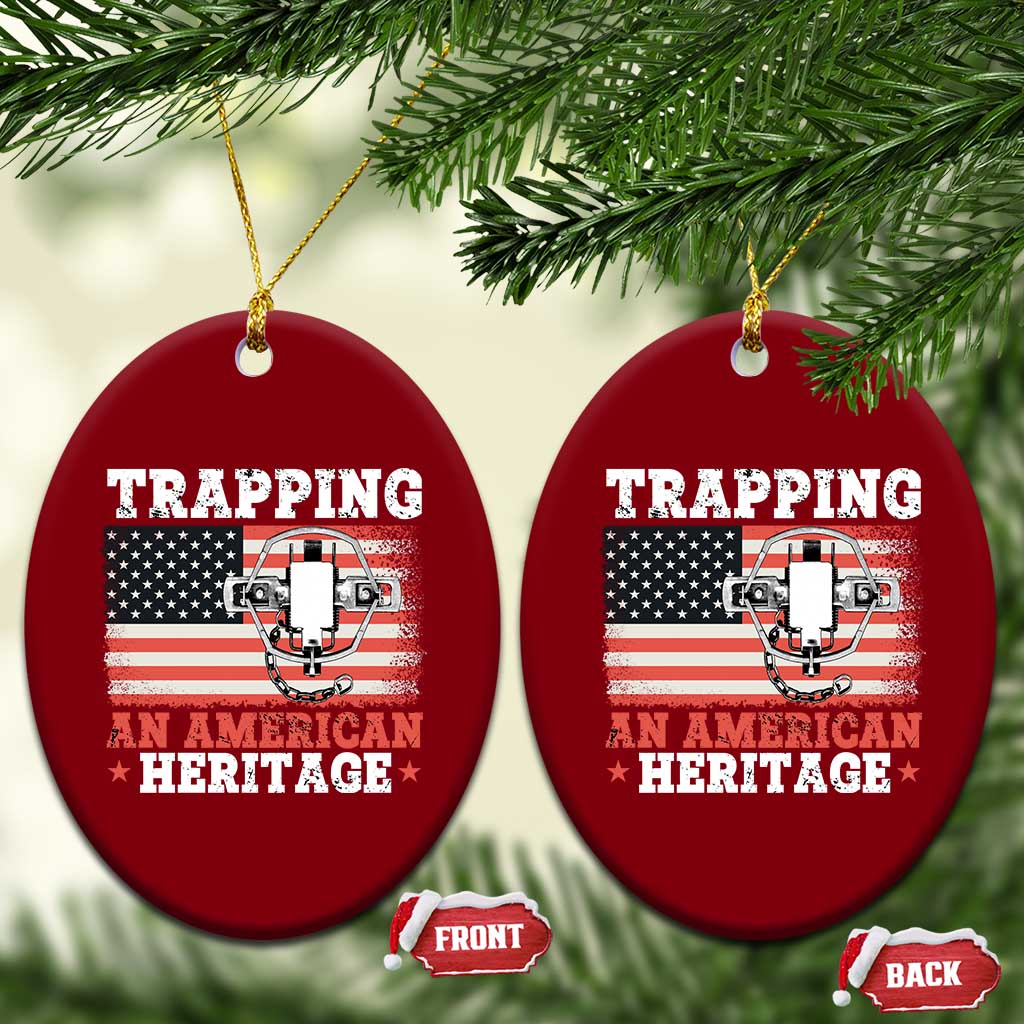 Trapping American Heritage Ceramic Ornament Patriotic Trap Hunting Trapper TS02 Print Your Wear