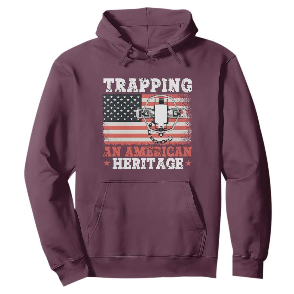 Trapping American Heritage Hoodie Patriotic Trap Hunting Trapper TS02 Maroon Print Your Wear