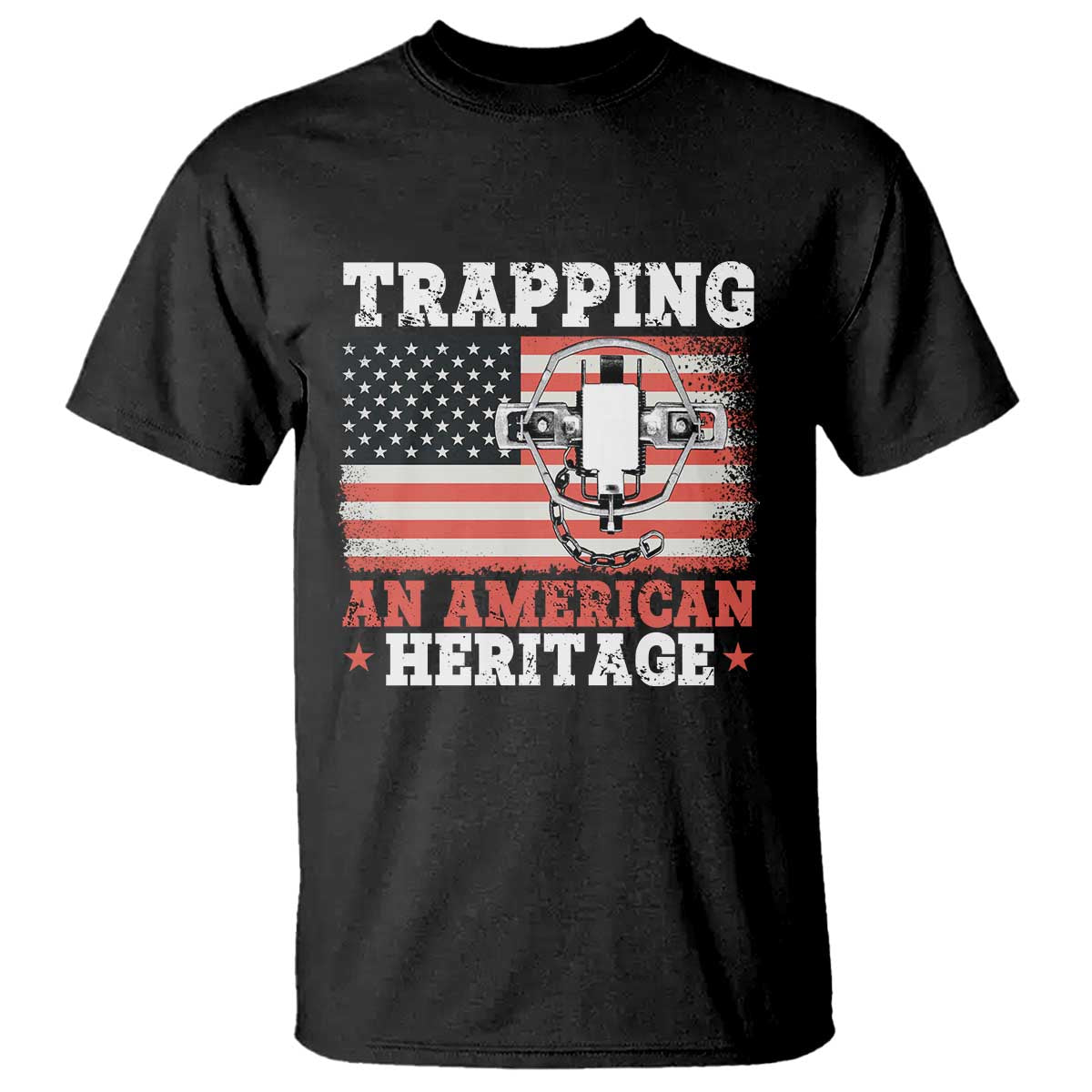 Trapping American Heritage T Shirt Patriotic Trap Hunting Trapper TS02 Black Print Your Wear