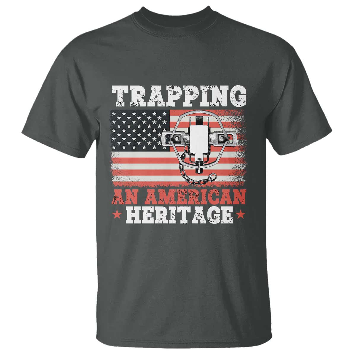 Trapping American Heritage T Shirt Patriotic Trap Hunting Trapper TS02 Dark Heather Print Your Wear