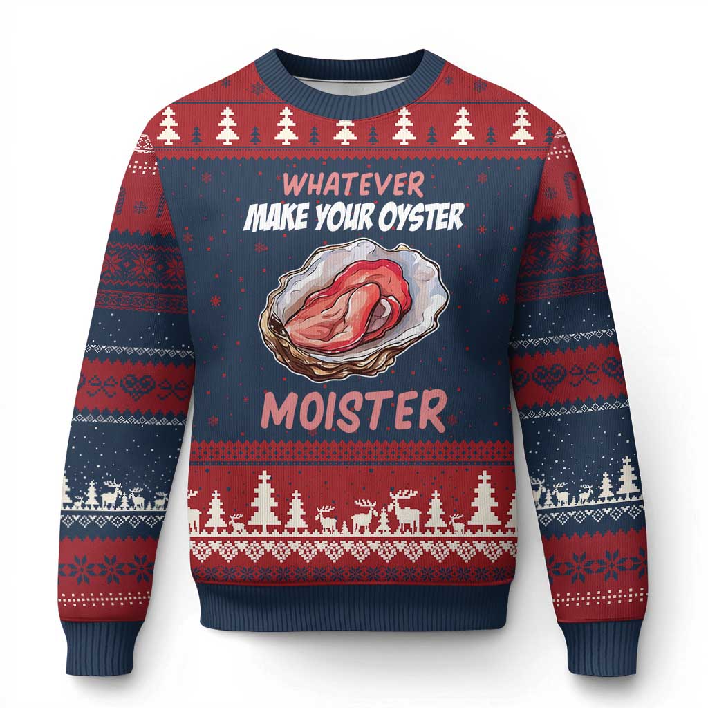 Whatever Makes Your Oyster Moister Funny Offensive Ugly Christmas Sweater Inappropriate Adult Humor TS02 Navy Red Print Your Wear