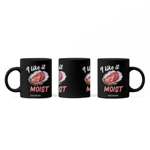 I Like It Moist Oyster Funny Offensive Coffee Mug Inappropriate Adult Humor TS02 Print Your Wear