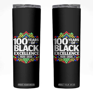 100 Years of Black Excellence 1926 2026 Skinny Tumbler African Tribal Pattern Heritage Celebrating Black History TS02 Black Print Your Wear