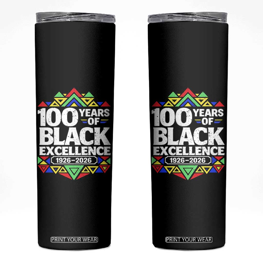 100 Years of Black Excellence 1926 2026 Skinny Tumbler African Tribal Pattern Heritage Celebrating Black History TS02 Black Print Your Wear