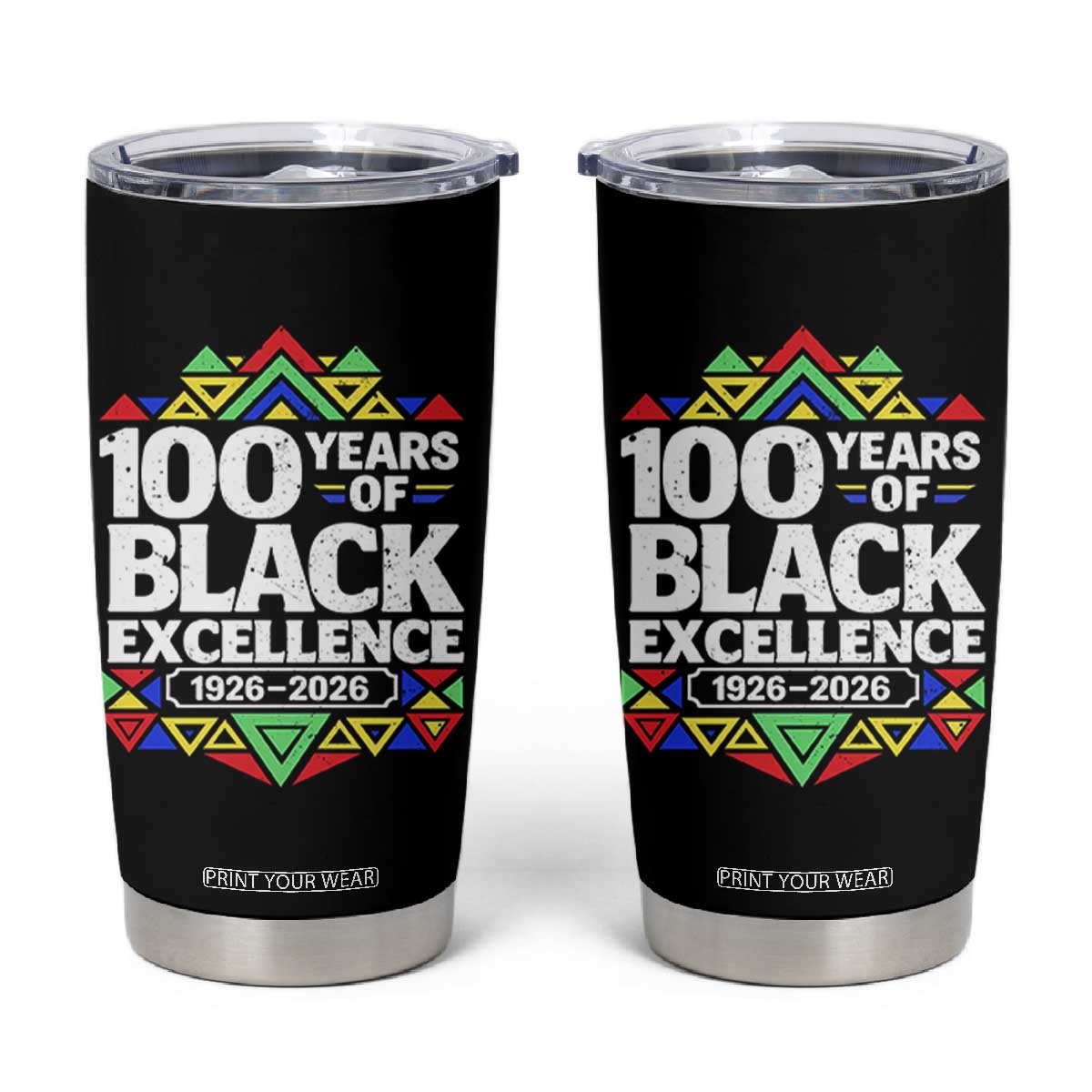 100 Years of Black Excellence 1926 2026 Tumbler Cup African Tribal Pattern Heritage Celebrating Black History TS02 Black Print Your Wear