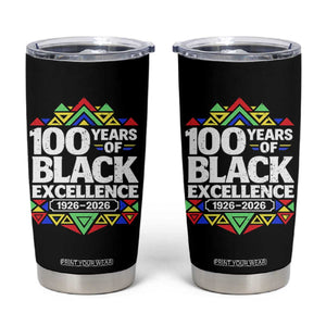 100 Years of Black Excellence 1926 2026 Tumbler Cup African Tribal Pattern Heritage Celebrating Black History TS02 Black Print Your Wear