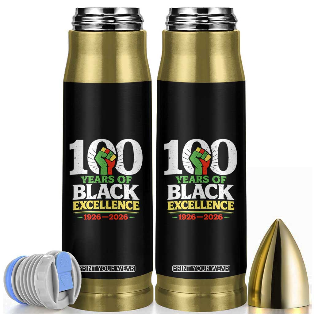 100 Years of Black Excellence 1926 2026 Bullet Tumbler Pan-African Raised Fist Pride Honoring Black History Legacy TS02 Black Print Your Wear