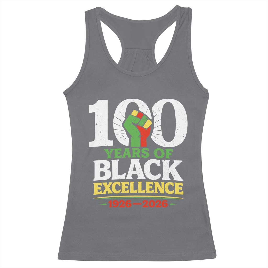 100 Years of Black Excellence 1926 2026 Racerback Tank Top Pan-African Raised Fist Pride Honoring Black History Legacy TS02 Charcoal Print Your Wear