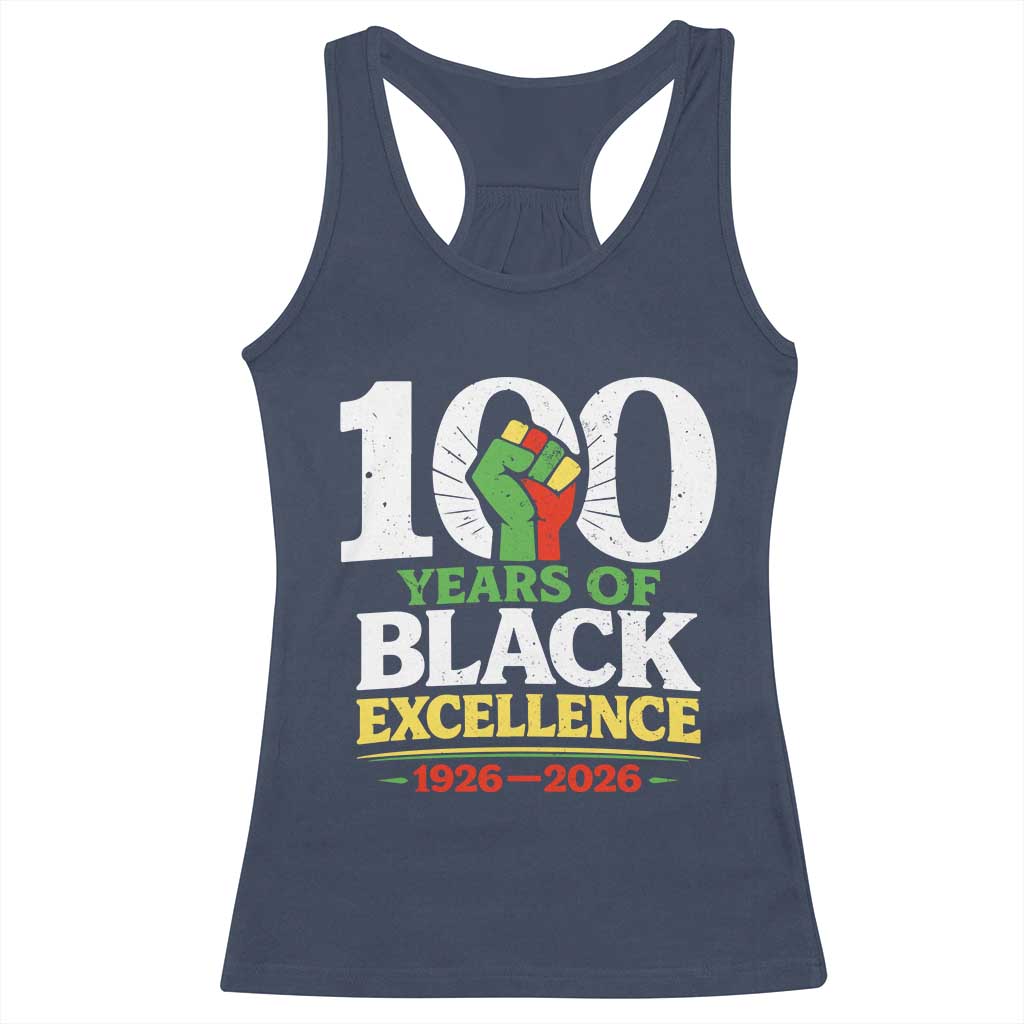 100 Years of Black Excellence 1926 2026 Racerback Tank Top Pan-African Raised Fist Pride Honoring Black History Legacy TS02 Navy Print Your Wear