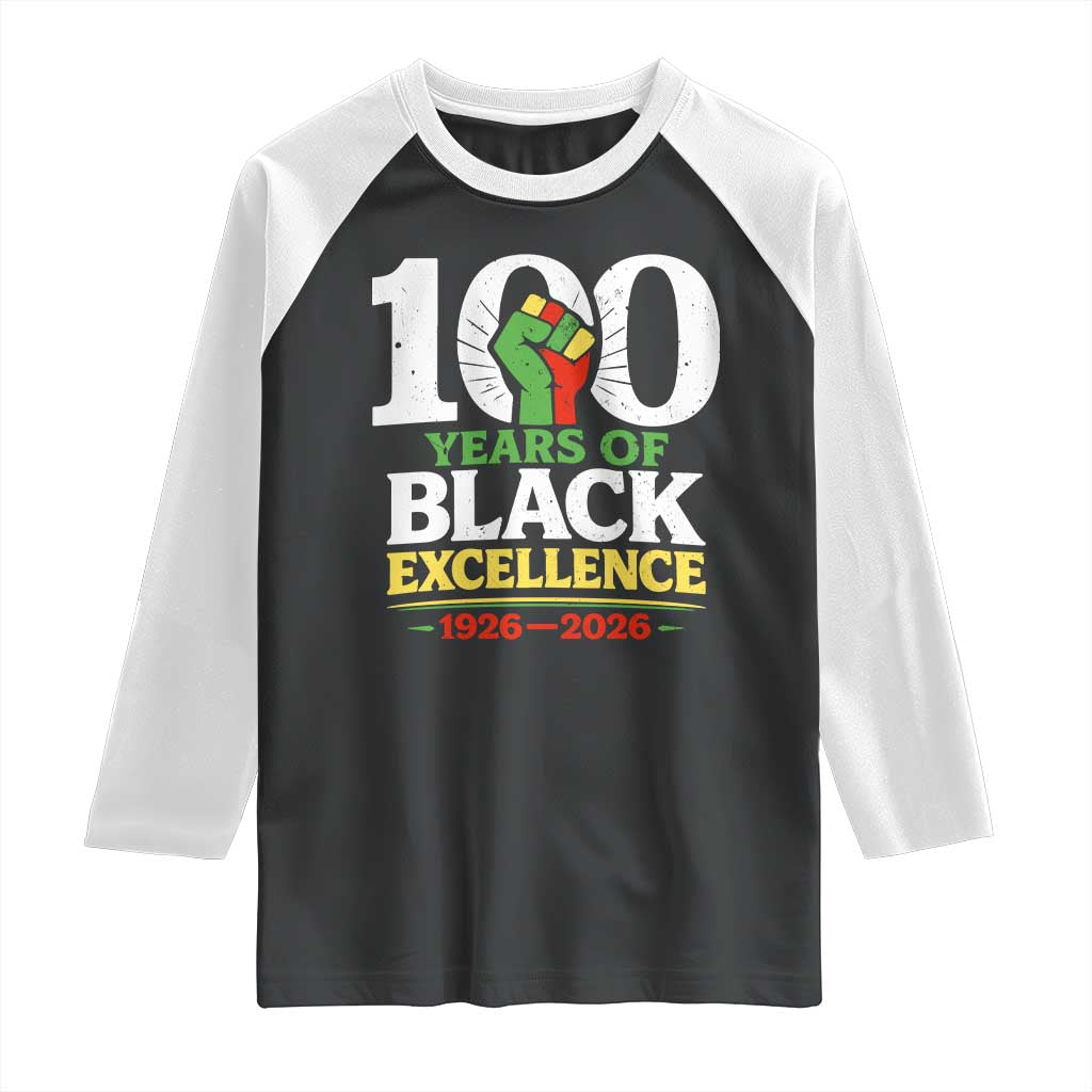 100 Years of Black Excellence 1926 2026 Raglan Shirt Pan-African Raised Fist Pride Honoring Black History Legacy TS02 Black White Print Your Wear