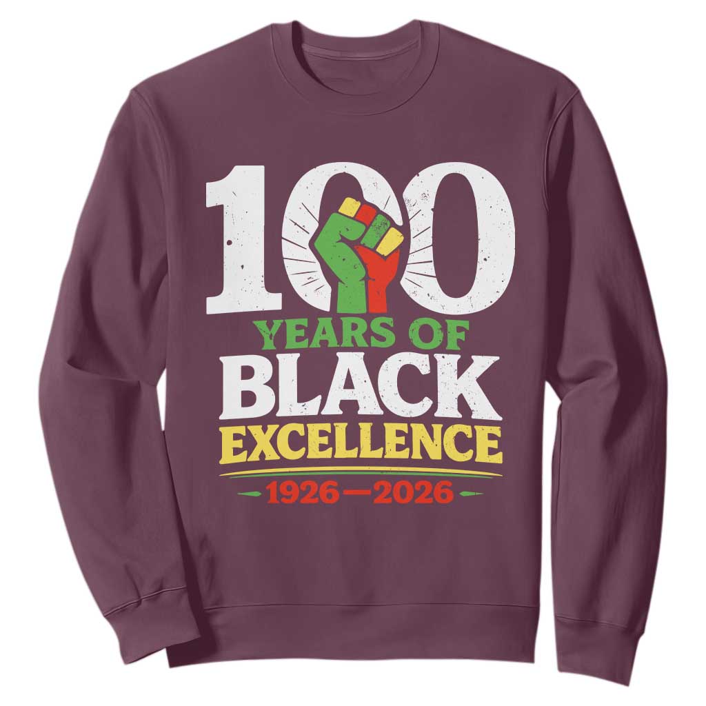 100 Years of Black Excellence 1926 2026 Sweatshirt Pan-African Raised Fist Pride Honoring Black History Legacy TS02 Maroon Print Your Wear