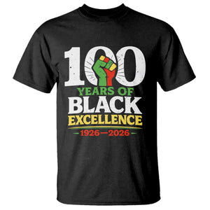 100 Years of Black Excellence 1926 2026 T Shirt Pan-African Raised Fist Pride Honoring Black History Legacy TS02 Black Print Your Wear