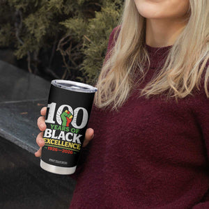 100 Years of Black Excellence 1926 2026 Tumbler Cup Pan-African Raised Fist Pride Honoring Black History Legacy TS02 Print Your Wear