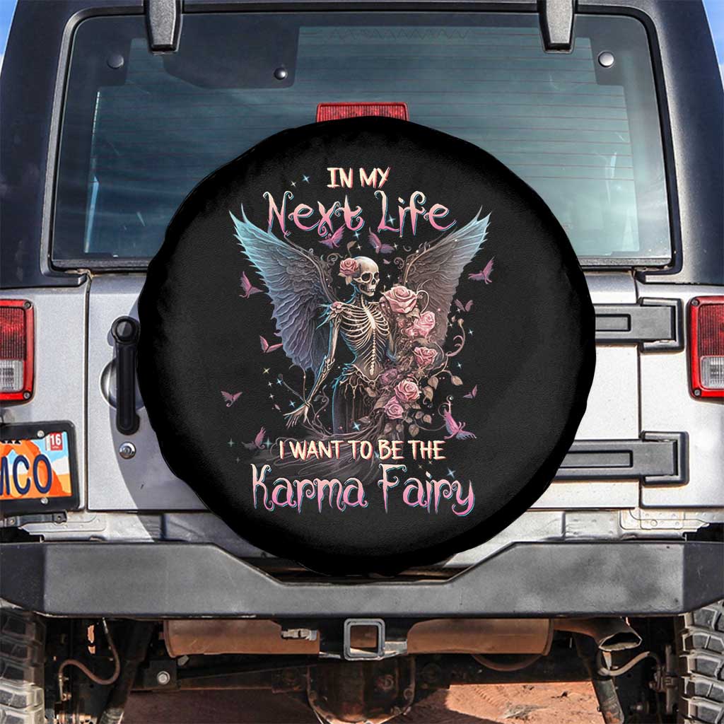 Fairy Skeleton Spare Tire Cover In My Next Life I Want To Be The Karma Rose Angel Skull TS02 No hole Black Print Your Wear