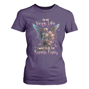 Fairy Skeleton T Shirt For Women In My Next Life I Want To Be The Karma Rose Angel Skull TS02 Purple Printyourwear
