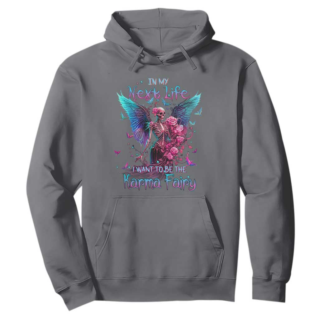 Fairy Skeleton Hoodie In My Next Life I Want To Be The Karma Colorful Rose Angel Skull TS02 Charcoal Printyourwear