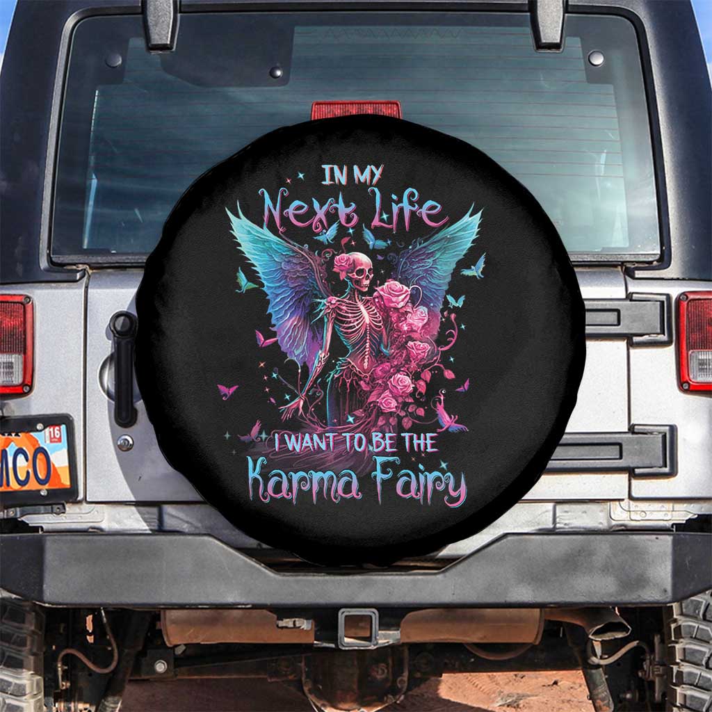 Fairy Skeleton Spare Tire Cover In My Next Life I Want To Be The Karma Colorful Rose Angel Skull TS02 No hole Black Print Your Wear
