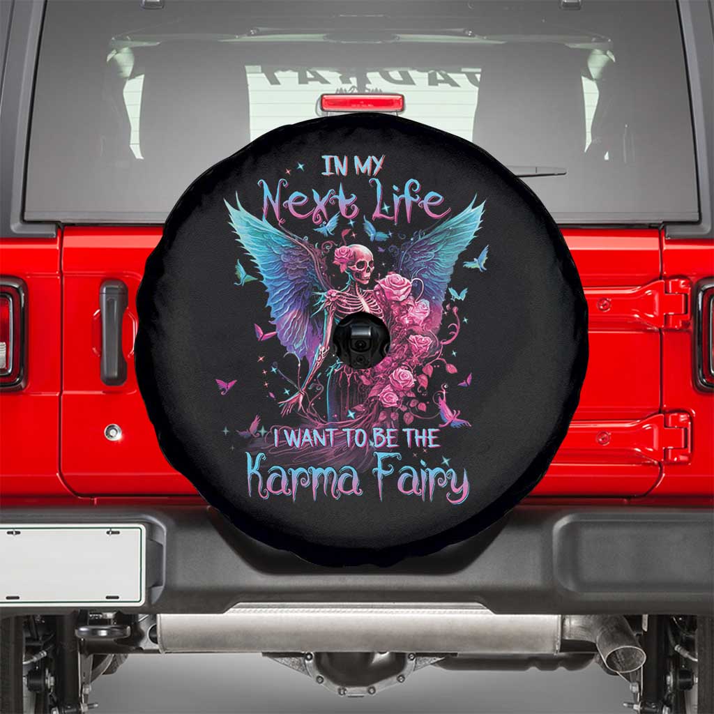 Fairy Skeleton Spare Tire Cover In My Next Life I Want To Be The Karma Colorful Rose Angel Skull TS02 Black Print Your Wear