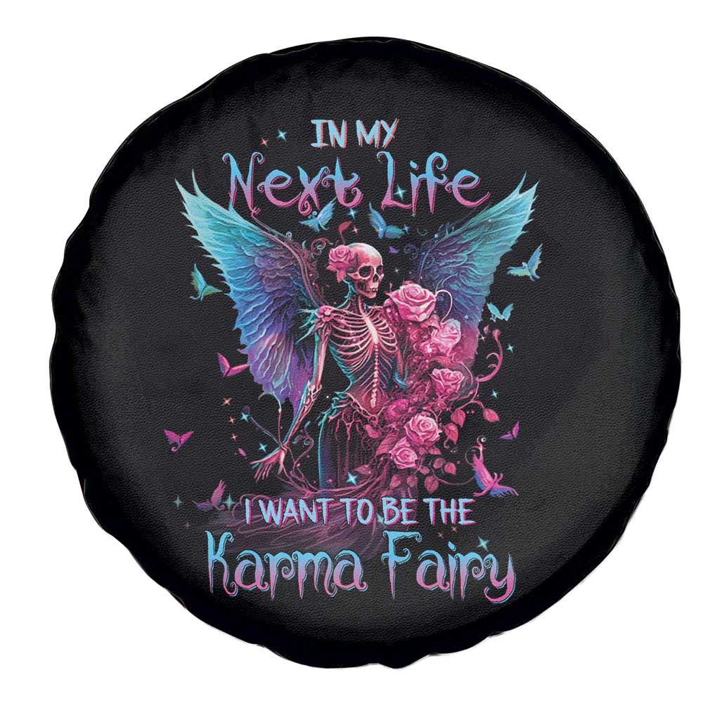 Fairy Skeleton Spare Tire Cover In My Next Life I Want To Be The Karma Colorful Rose Angel Skull TS02 Print Your Wear