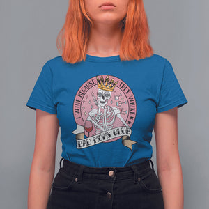 Skull Mom T Shirt For Women I Wine Because They Whine Mother's Day Gifts TS02 Royal Blue Printyourwear