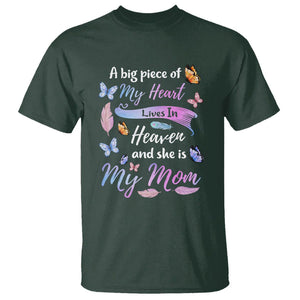 Mom Remembrance T Shirt A Big Piece Of My Heart Lives In Heaven And She Is My Mom TS02 Dark Forest Green Printyourwear