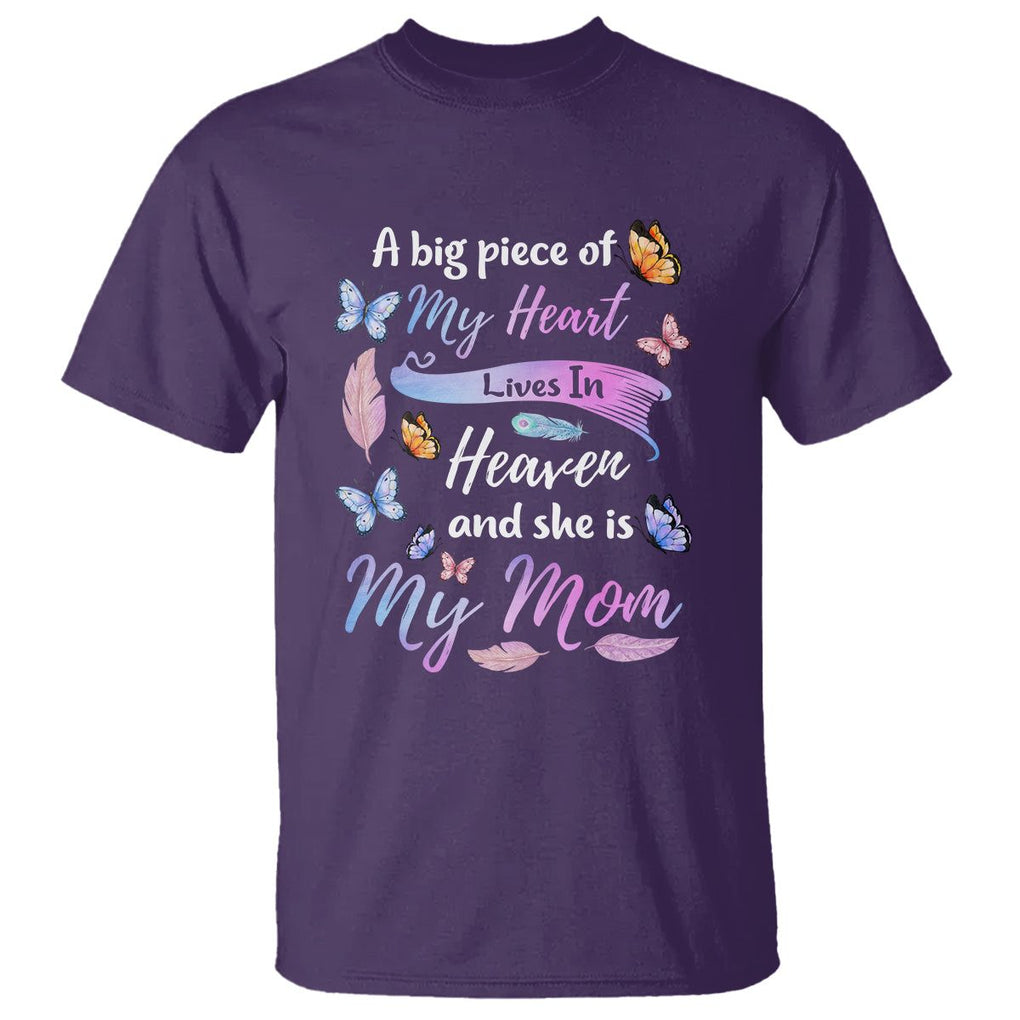 Mom Remembrance T Shirt A Big Piece Of My Heart Lives In Heaven And She Is My Mom TS02 Purple Printyourwear