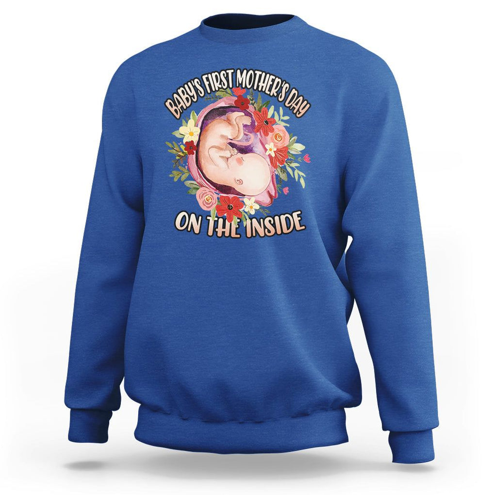 Pregnancy Announcement Sweatshirt Baby's First Mother's Day On The Inside Pregnant New Mom TS02 Royal Blue Printyourwear