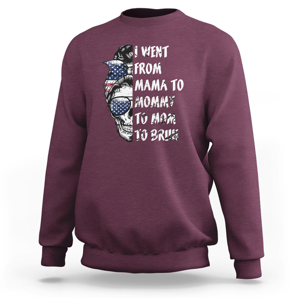 Skull Mom Sweatshirt I Went From Mama To Mommy Mom Bruh Funny Mother's Day Messy Bun TS02 Maroon Printyourwear