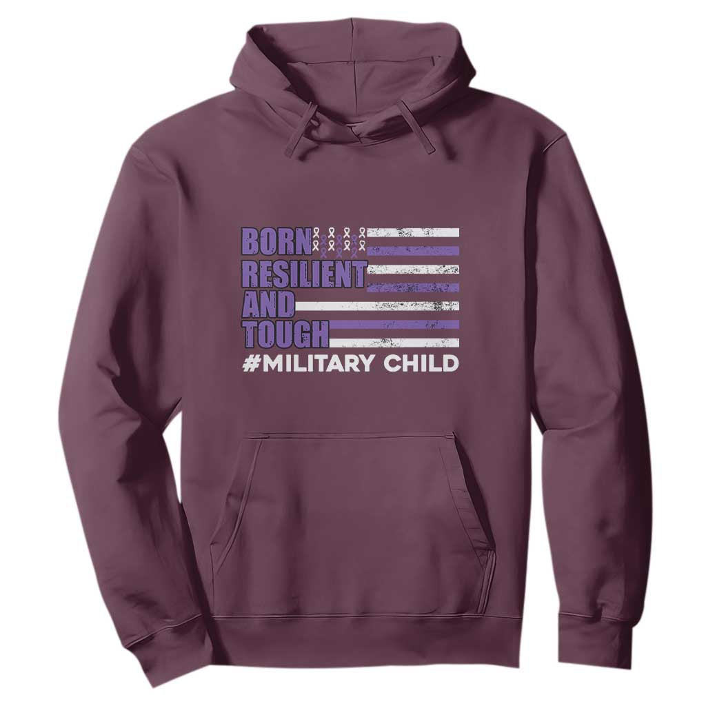 Military Child Born Resilient Tough Hoodie Month Of The Military Kids Army Soldier American Flag TS02 Maroon Print Your Wear
