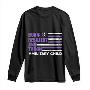 Military Child Born Resilient Tough Long Sleeve Shirt Month Of The Military Kids Army Soldier American Flag TS02 Black Print Your Wear