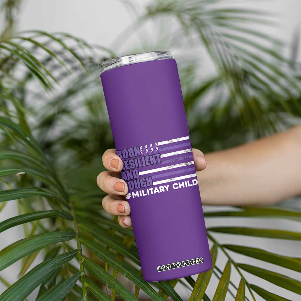 Military Child Born Resilient Tough Skinny Tumbler Month Of The Military Kids Army Soldier American Flag TS02 Print Your Wear