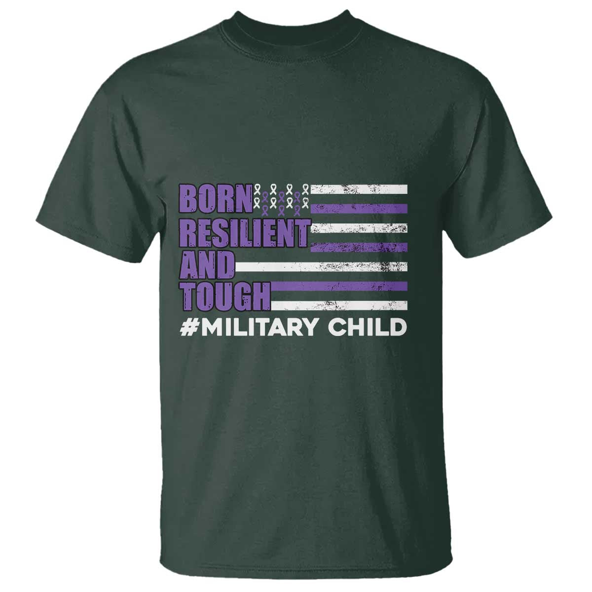 Military Child Born Resilient Tough T Shirt Month Of The Military Kids Army Soldier American Flag TS02 Dark Forest Green Print Your Wear